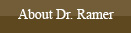 About Dr. Ramer